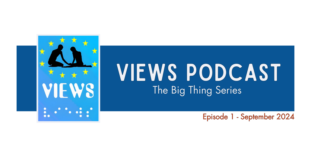 Banner. Text: VIEWS Podcast - the Big Thing Series: Episode 1. Logo: VIEWS International